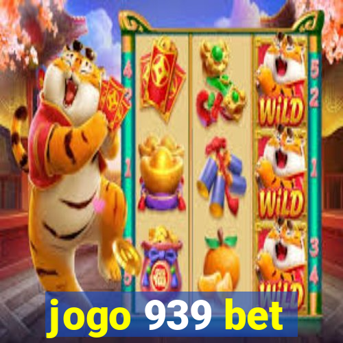 jogo 939 bet